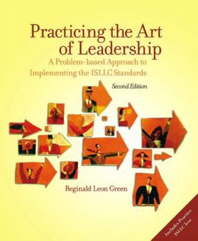 Paperback Practicing The Art Of Leadership: A Problem-based Approach To Implementing The Isllc Standards Book
