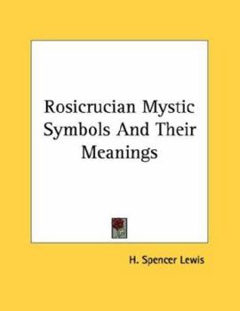 Rosicrucian Mystic Symbols And Their Meanings
