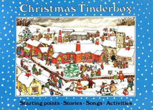 Paperback Christmas Tinderbox: Starting Points, Stories, Songs, Activities (Classroom Music) Book