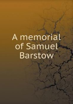 Paperback A memorial of Samuel Barstow Book