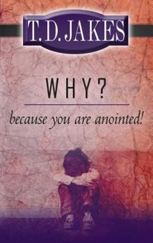 Paperback Why? Because You're Anointed! Book