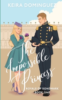 The Impossible Princess (Royals of Sondmark)