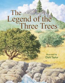 Hardcover Legend of the Three Trees: The Classic Story of Following Your Dreams Book