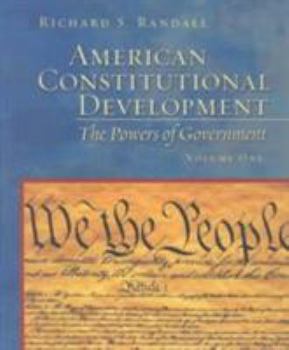 Paperback American Constitutional Development: The Powers of Government, Volume I Book