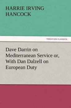 Paperback Dave Darrin on Mediterranean Service Or, with Dan Dalzell on European Duty Book