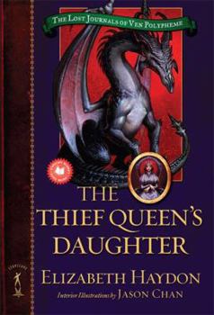 The Thief Queen's Daughter (The Lost Journals of Ven Polypheme, #2) - Book #2 of the Lost Journals of Ven Polypheme