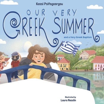 Paperback Our Very Greek Summer: and a Very Greek Baptism Book