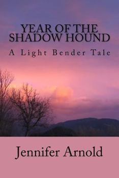 Paperback Year of the Shadow Hound: A Light Bender Tale Book