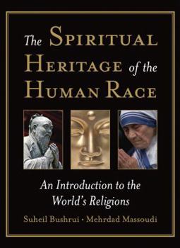 Hardcover The Spiritual Heritage of the Human Race: An Introduction to the World's Religions Book