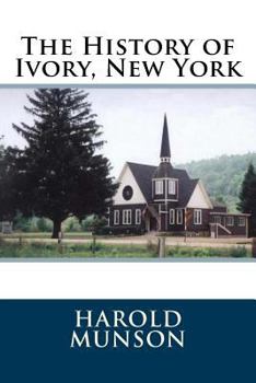 Paperback The History of Ivory, New York Book