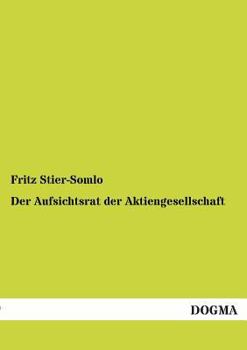 Paperback Der Aufsichtsrat der Aktiengesellschaft [German] Book