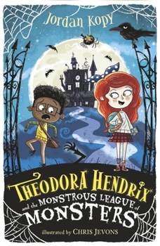 Paperback Theodora Hendrix and the Monstrous League of Monsters Book