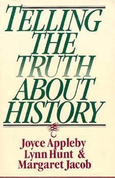 Hardcover Telling the Truth About History Book