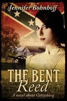 Paperback The Bent Reed: A Novel about Gettysburg Book