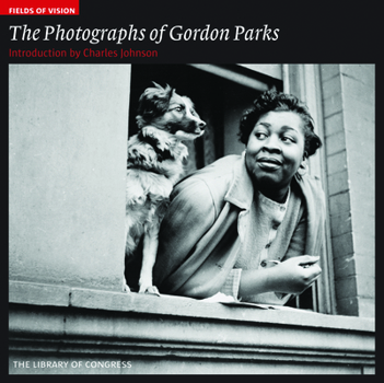 Fields of Vision: The Photographs of Gordon Parks