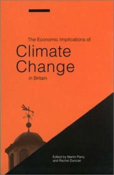 Paperback The Economic Implications of Climate Change in Britain Book