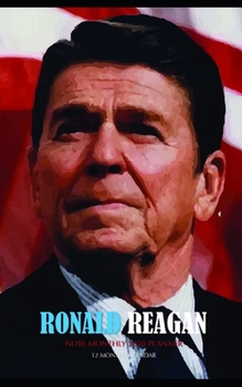 Paperback Ronald Reagan Note Monthly 2020 Planner 12 Month Calendar Book