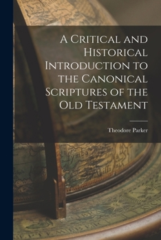 Paperback A Critical and Historical Introduction to the Canonical Scriptures of the Old Testament Book