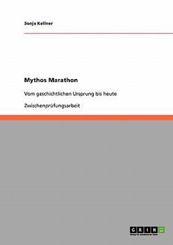 Paperback Mythos Marathon: Vom geschichtlichen Ursprung bis heute [German] Book