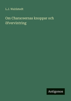 Paperback Om Characeernas knoppar och öfvervintring [Swedish] Book