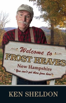 Paperback Welcome to Frost Heaves: You Can't Get There from Here Book