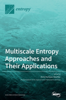 Hardcover Multiscale Entropy Approaches and Their Applications Book