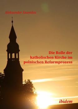 Paperback Die Rolle der katholischen Kirche im polnischen Reformprozess. [German] Book