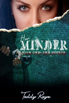 Paperback Her Minder: Book One: The Doctor Book