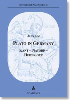 Hardcover Plato in Germany: Kant - Natorp - Heidegger Book