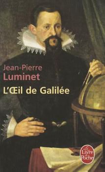 L'Œil de Galilée - Book #3 of the Les Bâtisseurs du ciel