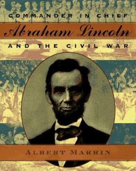 Hardcover Commander in Chief: Abraham Lincoln and the Civil War Book
