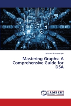 Mastering Graphs: A Comprehensive Guide for DSA