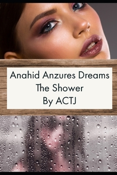 Paperback Anahid Anzures Dream: The Shower Book