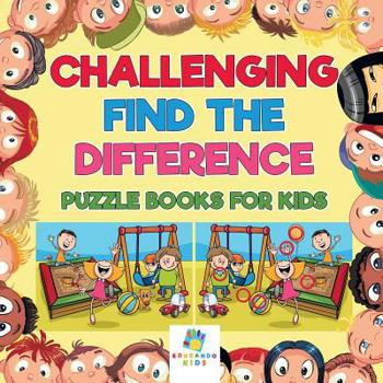 Paperback Challenging Find the Difference Puzzle Books for Kids Book