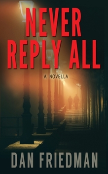 Paperback Never Reply All: (Agent Bob novella mystery book 0) Book