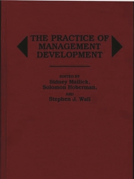 Hardcover The Practice of Management Development Book