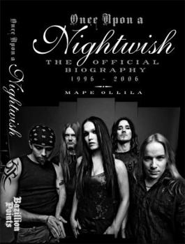 Paperback Once upon a Nightwish: The Official Biography 1996-2006 Book