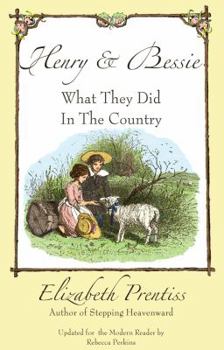 Paperback Henry and Bessie: What They Did in the Country Book