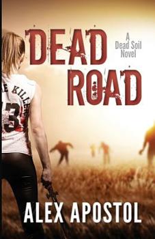 Paperback Dead Road: A Zombie Series Book