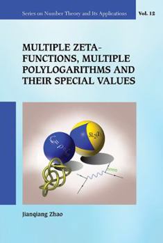 Hardcover Multiple Zeta Function, Multiple Polylogari & Special Value Book