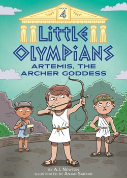 Paperback Little Olympians 4: Artemis, the Archer Goddess Book