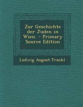 Paperback Zur Geschichte Der Juden in Wien. - Primary Source Edition [German] Book