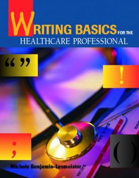 Paperback Writing Basics for the Healthcare Professional Book