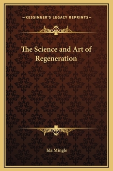 Hardcover The Science and Art of Regeneration Book
