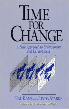 Paperback Time for Change: A New Approach To Environment And Development Book