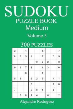 Paperback Medium 300 Sudoku Puzzle Book: Volume 5 Book