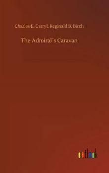 The Admiral�s Caravan