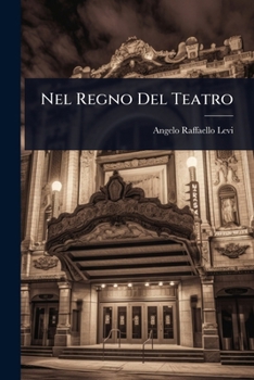 Paperback Nel Regno Del Teatro [Italian] Book