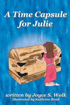 Paperback A Time Capsule for Julie Book