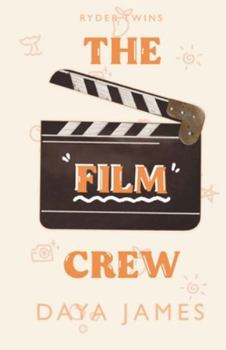 The Film Crew: Ryder Twins Book 2